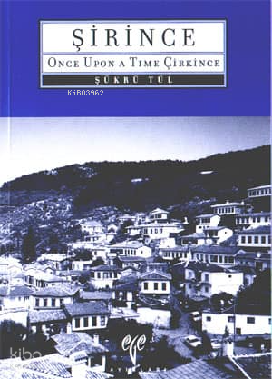 Şirince (İngilizce); Once Upon a Time Çirkince