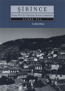 Şirince Oder wie Es Früher Hiess Çirkince