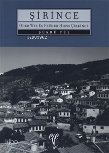 Şirince Oder wie Es Früher Hiess Çirkince