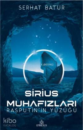 Sirius Muhafızları; Rasputin'in Yüzüğü - Kitapiks.com