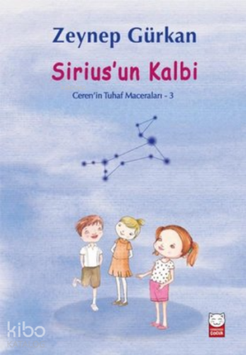 Sirius’un Kalbi - Ceren'in Tuhaf Maceraları 3