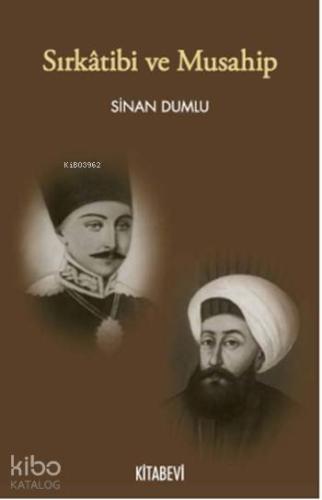 Sırkâtibi ve Musahip