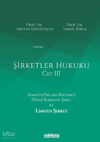 Şirketler Hukuku - Cilt III
