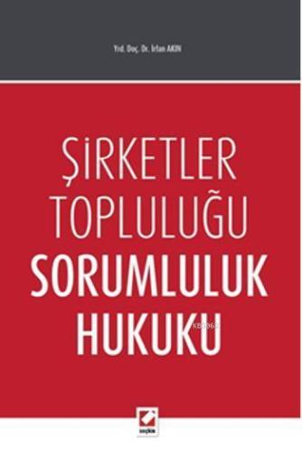 Şirketler Topluluğu Sorumluluk Hukuku