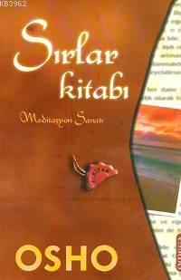 Sırlar Kitabı 1; Meditasyon Sanatı