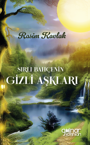 Sırlı Bahçenin Gizli Aşkları - Kitapiks.com