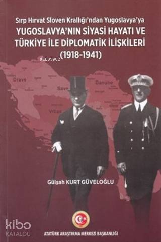 Sırp - Hırvat Sloven Krallığı'ndan Yugoslavya'ya; Yugoslavya'nın Siyas