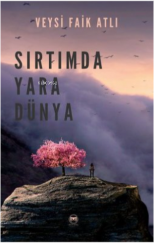 Sırtımda Yara Dünya - Kitapiks.com