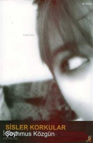 Sisler Korkular