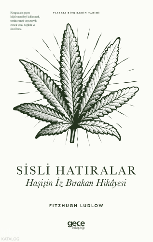 Sisli Hatıralar - Haşişin İz Bırakan Hikâyesi