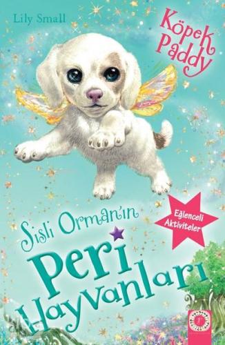 Sisli Orman'ın Peri Hayvanları - Köpek Paddy - Kitapiks.com