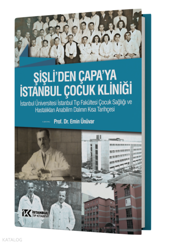 Şişli'den Çapa'ya İstanbul Çocuk Kliniği