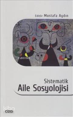 Sistematik Aile Sosyolojisi - Kitapiks.com