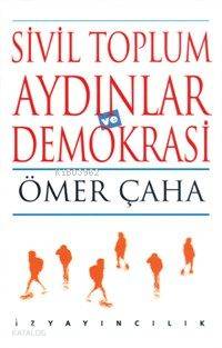 Sivil Toplum Aydınlar ve Demokrasi