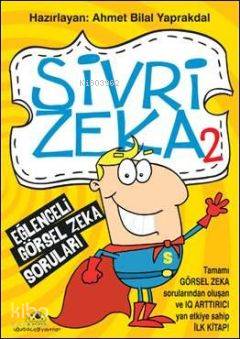 Sivri Zekâ 2; Eğlenceli Görsel Zekâ Soruları
