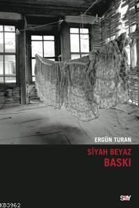 Siyah Beyaz Baskı