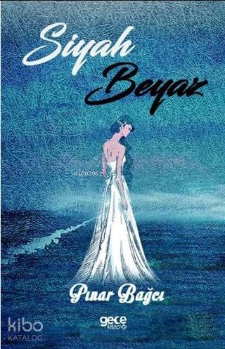 Siyah Beyaz - Kitapiks.com