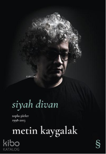 Siyah Divan;Toplu Şiirler 1998-2013