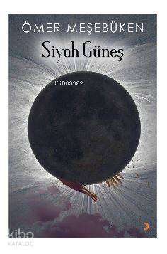 Siyah Güneş - Kitapiks.com