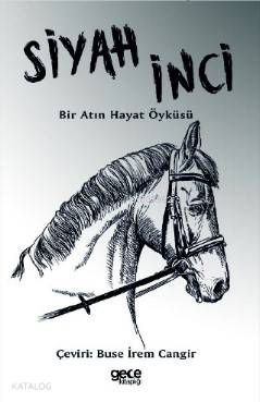 Siyah İnci; Bir Atın Hayat Öyküsü