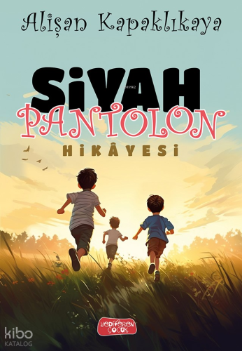 Siyah Pantolon Hikayesi