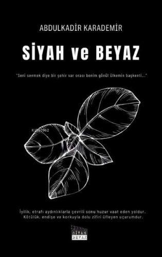 Siyah ve Beyaz - Kitapiks.com
