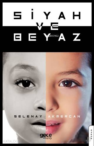 Siyah ve Beyaz - Kitapiks.com