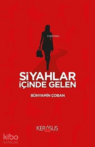 Siyahlar İçinde Gelen