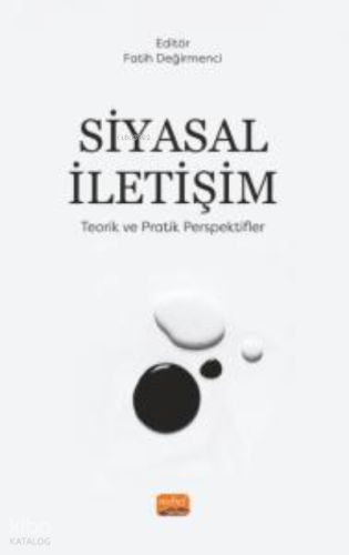 Siyasal iletişim- Teorik ve Pratik Perspektifler