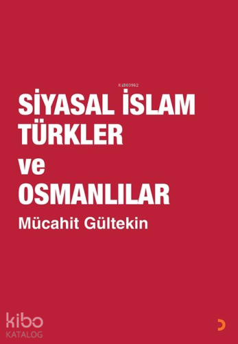 Siyasal İslam Türkler ve Osmanlılar