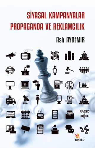 Siyasal Kampanyalar Propaganda ve Reklamcılık - Kitapiks.com