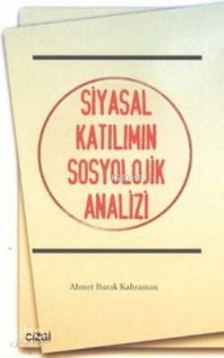 Siyasal Katılımın Sosyolojik Analizi - Kitapiks.com