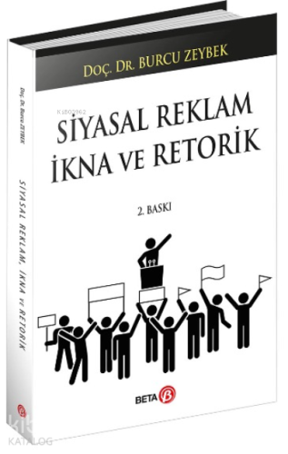 Siyasal Reklam İkna ve Retorik