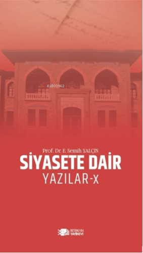 Siyasete Dair Yazılar-X - Kitapiks.com