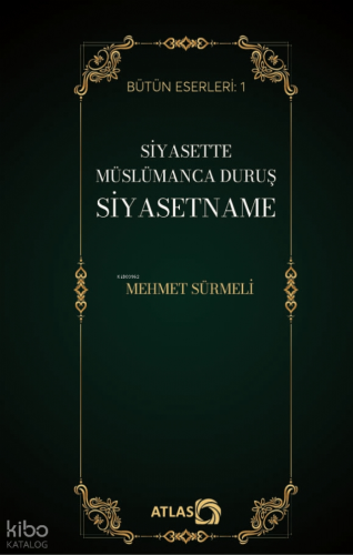 Siyasette Müslümanca Duruş: Siyasetname