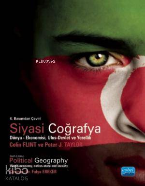 Siyasi Coğrafya; Dünya - Ekonomisi, Ulus-Devlet ve Yerellik - Kitapiks