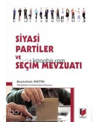 Siyasi Partiler ve Seçim Mevzuatı