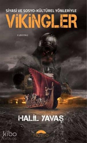 Siyasi ve Sosyo-Kültürel Yönleriyle Vikingler
