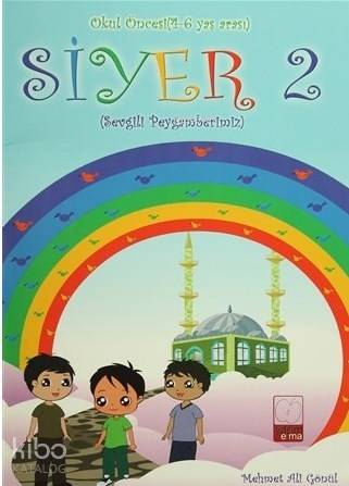 Siyer 2 - Okul Öncesi (4-6 Yaş Arası) Sevgili Peygamberimiz