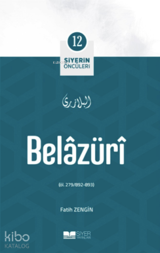 Siyerin Öncüleri 12 - Belazüri