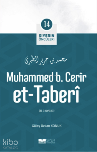 Siyerin Öncüleri 14 - Muhammed B Cerir Et Taberi