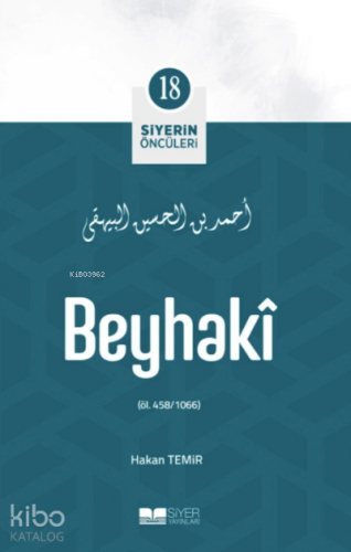 Siyerin Öncüleri 18 - Beyhaki