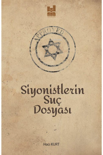 Siyonistlerin Suç Dosyası - Kitapiks.com
