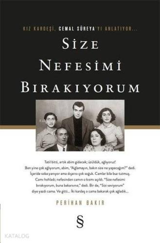 Size Nefesimi Bırakıyorum; Kız Kardeşi Cemal Süreya'yı Anlatıyor