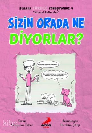 Sizin Orada Ne Diyorlar? – Burada Türkçe Konuşuyoruz 4