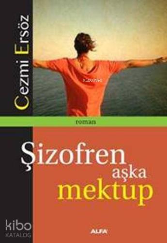 Şizofren Aşka Mektup