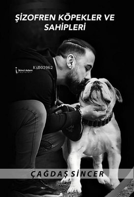 Şizofren Köpekler ve Sahipleri - Kitapiks.com