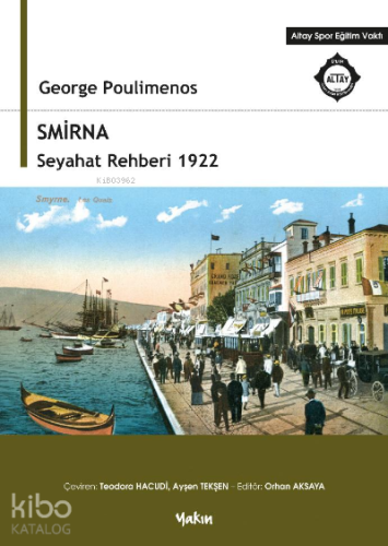Smirna Seyahat Rehberi 1922 - Kitapiks.com