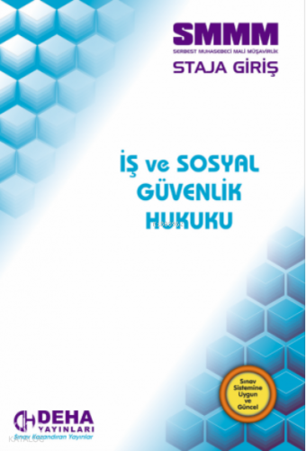 SMMM İş ve Sosyal Güvenlik Hukuku Deha Yayınları