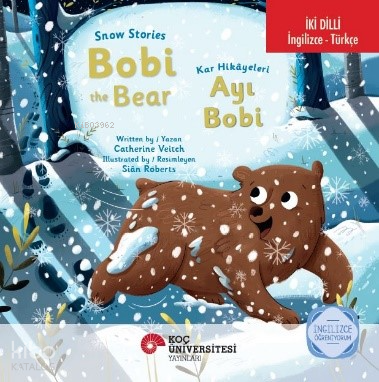 Snow Stories – Bobi The Bear - Kar Hikayeleri;Ayı Bobi İngilizce Öğreniyorum (İngilizce-Türkçe)